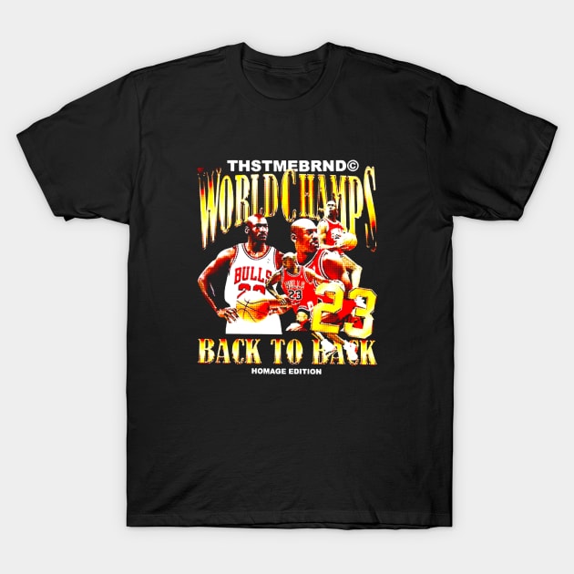 World Champs T-Shirt by THSTME